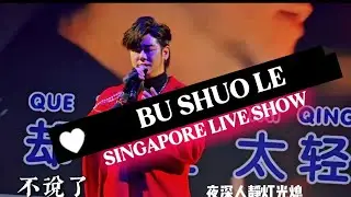 Kevin Chensing - Bu Shuo Le 《不说了》Live Performance, Singapore.