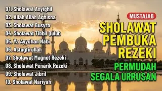 SHOLAWAT PEMBUKA REZEKI DI MALAM HARI | SHOLAWAT JIBRIL PENARIK REZEKI, BUSYRO | ALBUM SHOLAWAT 2026