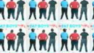 Fat Boys - Don't be Stupid