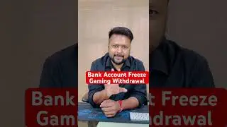 Bank Account Freezed Due to Gaming Withdrawal