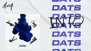 DATS 『Into』 -Official Audio-