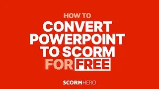 Как конвертировать PowerPoint в SCORM БЕСПЛАТНО