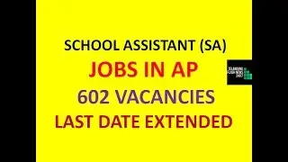 SCHOOL ASSISTANT JOBS IN AP | 602 VACANCIES| LAST DATE EXTENDED|