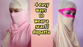 How to wrap face with scarf/dupatta || 4 easy ways to wear a 🧣 दुपट्टा से फेस कवर करने के आसान..