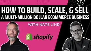 How To Build, Scale, & Sell A Multi-Million Dollar Ecommerce Business