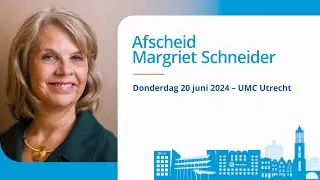 Afscheid Margriet Schneider 20 juni - livestream tafelgesprek  | UMC Utrecht