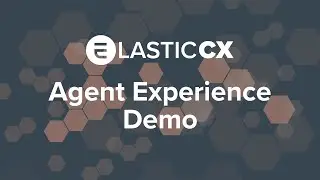 ElasticCX agent experience - AI-powered contact centre demo