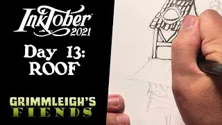 Inktober 2021 Day 13: Grimmleighs Draws a Monstrous Roof!