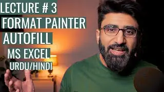 AUTO FILL & FORMAT PAINTER LECTURE#3 MS EXCEL FOR BEGINNER URDU HINDI