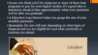 Education loan Interest : How to easily calculate the costs to fulfill your dreams?