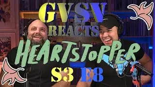 [GVSV Reacts Ep027] Straight Veteran watches Heartstopper S3E8 for the First Time