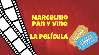 MARCELINO PAN Y VINO | película completa