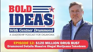 Episode 12: $120 Million Drug Bust | Drummond Details Massive Illegal Marijuana Takedown