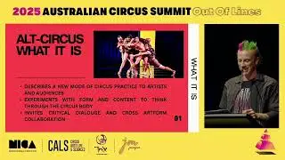 'alt-circus: experiments in circus futures' presentation - Australian Circus Summit 2025