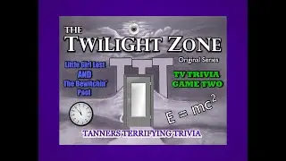 THE TWILIGHT ZONE Game Two Tanners Terrifying Trivia TV Game Rod Serling Mary Badham
