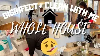 WHOLE HOUSE CLEAN WITH ME | DISINFECT AFTER BEING SICK | CLEANING MOTIVATION