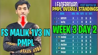 FS MALIK 1VS3 CLUTCH IN PMPL | Pmpl week 3 day 2 Overall standings | Team bablu | Stalwort |Syctes