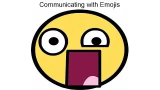 Communicating with Emojis