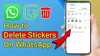 How to Delete WhatsApp Stickers - Quick and Easy Guide!