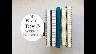 My FAVES! TOP 5 WEEKLY Planners!