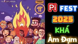 Pi Fest 2025 tại Việt Nam kh&aacute; ẢM ĐẠM 🤔🅿️ℹ️&hearts;️✅🙏🎉 #investtv #pinetwork #coin #crypto