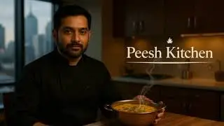 Welcome to Peesh Kitchen | Cooking with Soul | Chef Peesh Chopra