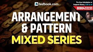 Mixed Series Reasoning Tricks | Arrangement and Pattern Reasoning Questions for SSC, RRB & SBI PO