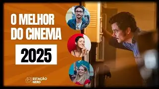 MELHORES FILMES DE 2025 | com Andr&eacute; Guerra, Ra&iacute;ssa Sanches e Nat&aacute;lia Bocanera