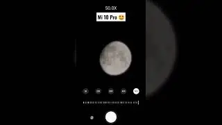 Mi 10 Pro 50X Supermoon Test 🤩 #shorts