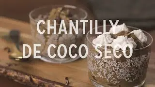 Chantilly de Coco Seco