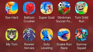 Dye Hard, Balloon Crusher, Super Goal, Stickman Soccer, Tom Gold Run, My Tom