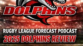 Dolphins NRL 2025 Review 