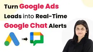Turn Google Ads Leads into Real-Time Google Chat Alerts