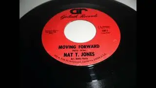 NAT T.  JONES - MOVING FORWARD