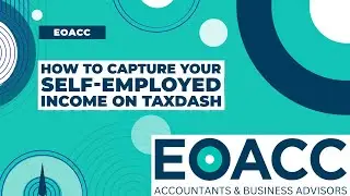 EOACC: How to Capture Your Self-Employed Income on TaxDash