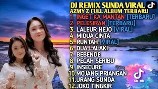 INGET KA MANTAN X PELESIRAN X LALEUR HEJO - AZMY Z FT IMP ID FULL ALBUM