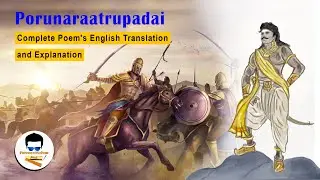 Porunaraatrupadai | Complete Poem's English Translation & Explanation