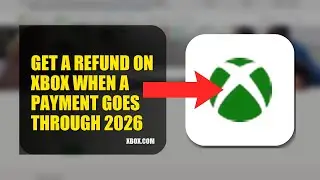 How To Get A Refund On Xbox When A Payment Goes Through 2026 (EASY GUIDE)