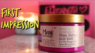 First Impression: Maui Moisture Heal & Hydrate + Shea Butter Hair Mask