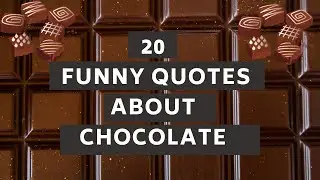 20 Funny Quotes about Chocolate | World Chocolates Day 2021 | Chocolate Day Status New | #chocolate