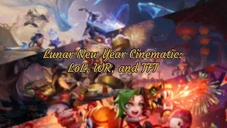 Lunar New Year: Year of Tiger - Cinematic in League PC, TFT, and Wild Rift.