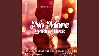 No More Looking Back (DL Rework)