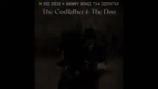 M Doc Diego & Skinny Bonez Tha Godfatha - Set It (Cuts by Greg Nyce)