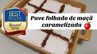 PAVE FOLHADO DE MAÇÃ CARAMELIZADA 🍎