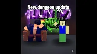 Dungeon update!! showcase of new content