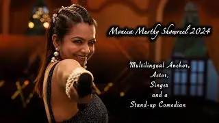 MONICA MURTHY SHOWREEL 2024 - MULTILINGUAL ANCHOR, ACTOR, SINGER & STANDUP COMEDIAN