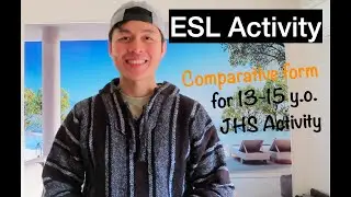 Comparative ESL Activity for JHS 13-15yo