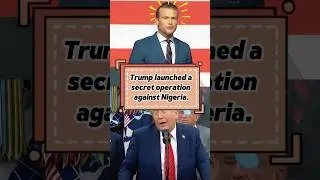 Трамп начал секретную операцию против Нигерии. #шорты #знаменитость #трамп #действие