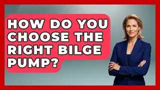 How Do You Choose The Right Bilge Pump? - Boat Life Masters