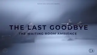 ODESZA - The Waiting Room Ambience - The Last Goodbye (1-hour loop, audio only)